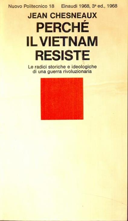 Perché il Vietnam resiste - Jean Chesneaux - copertina