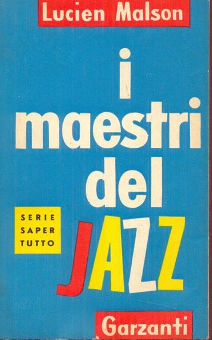 I maestri del jazz - Lucien Malson - copertina