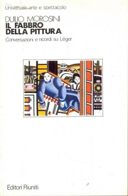 Il fabbro della pittura - Duilio Morosini - copertina
