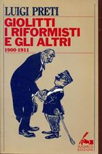 Giolitti i riformisti e gli altri 1900-1911