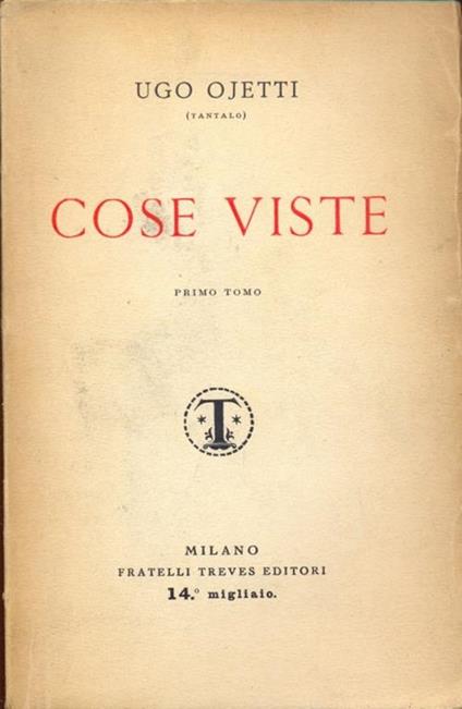 Cose viste primo tomo - Ugo Ojetti - copertina