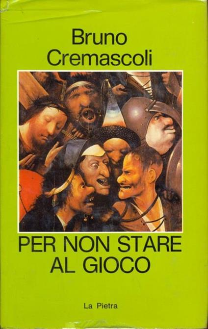 Per non stare al gioco - Bruno Cremascoli - copertina