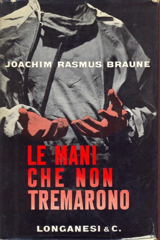 Le mani che non tremarono