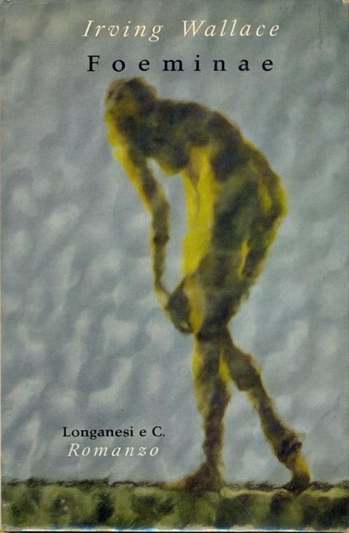Foeminae - Irving Wallace - copertina