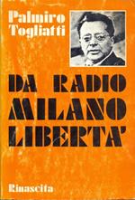 Da Radio Milano. Libertà