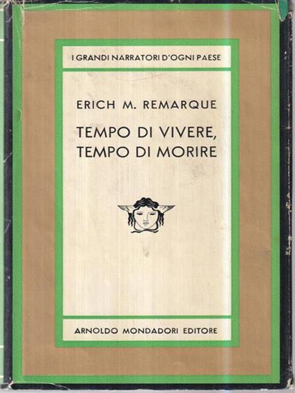 Tempo di vivere tempo di morire - Erich Maria Remarque - copertina