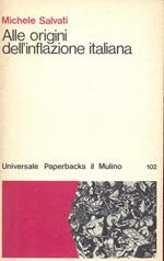 Alle origini dell'inflazione italiana