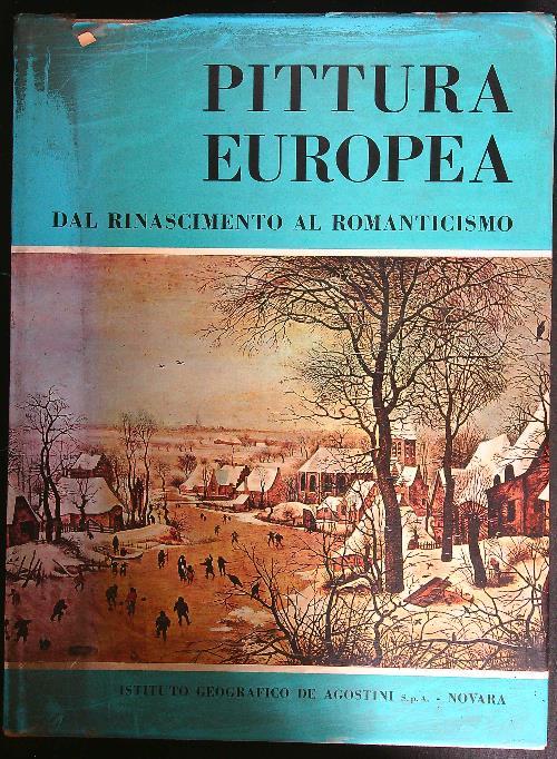 Pittura europea dal Rinascimento al Romanticismo