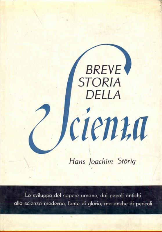 Breve storia della scienza. Volume I