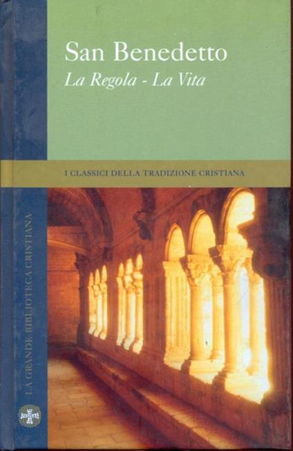 San Benedetto, la regola la vita - Pierre Benoit - copertina