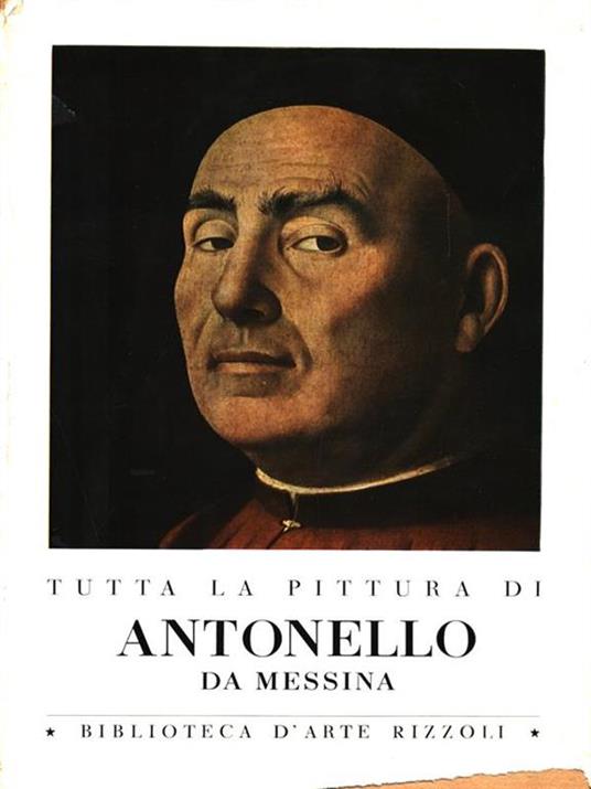 Tutta la pittura di Antonello da Messina - Giorgio Vigni - copertina