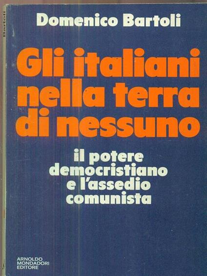 Gli italiani nella terra di nessuno - Domenico Bartoli - copertina