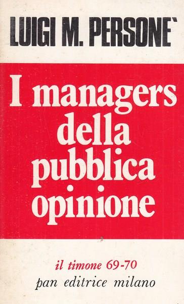 I managers della pubblica opinione