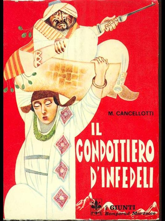 Il condottiero d'infedeli - Mario Cancellotti - copertina