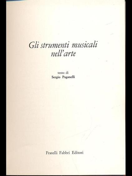 Gli strumenti musicali nell'arte - Sergio Paganelli - copertina