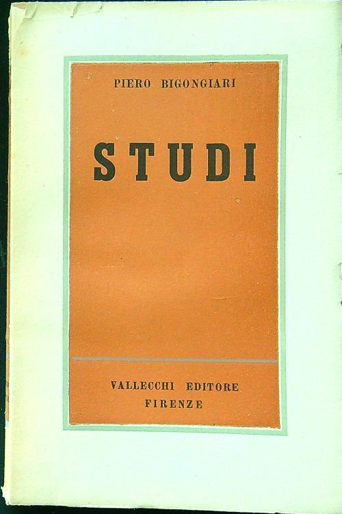 Studi. Nel sommario: D'Annunzio, Serra, Tozzi, Cardarelli, Montale, Luzi