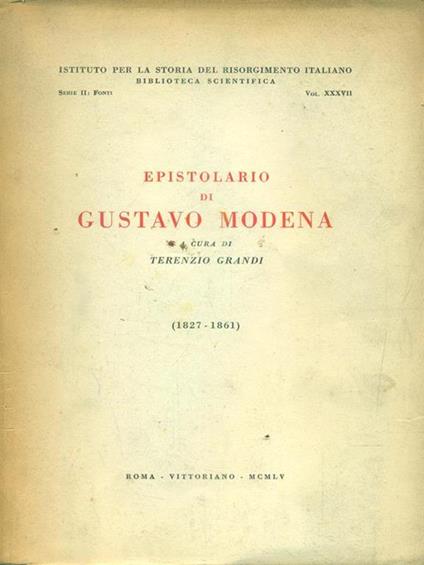 Epistolario di Gustavo Modena - Terenzio Grandi - copertina