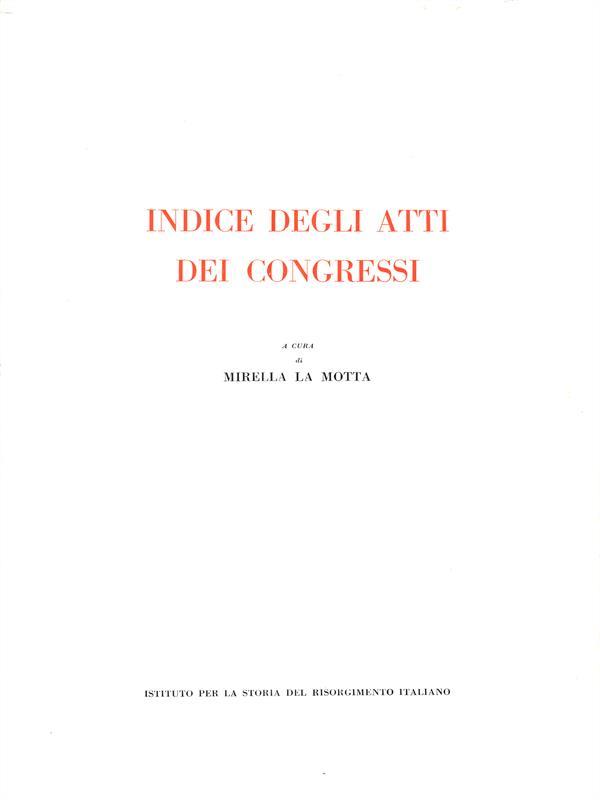 Indice degli Atti dei Congressi diStoria del Risorgimento Italiano