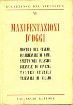 Manifestazioni d'oggi. Mostra del cinema. Quadriennaledi Roma. Spettacoli Classici. Biennale