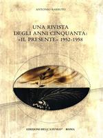 Una rivista degli anni Cinquanta: «Il Presente» (1952-1958)