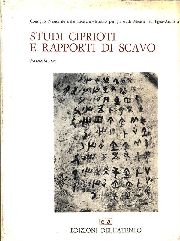 Studi ciprioti e rapporti di scavo. Fascicolo secondo