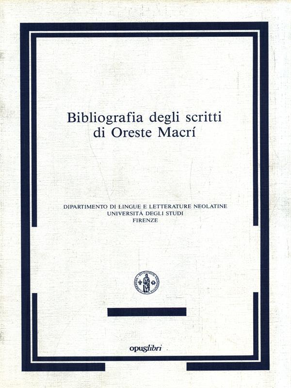 Bibliografia degli scritti di Oreste Macrì