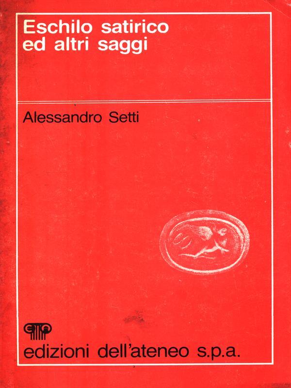 Eschilo satirico ed altri saggi