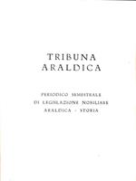 Tribuna araldica - Anno XXX Luglio Dicembre 1989