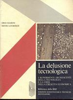 La delusione tecnologica