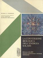 La conversione biologica dell'energia solare