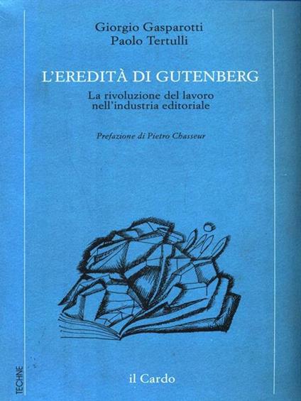 L' eredità di Gutenberg - Giorgio Gasparotti - copertina