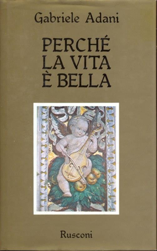 Perché la vita é bella