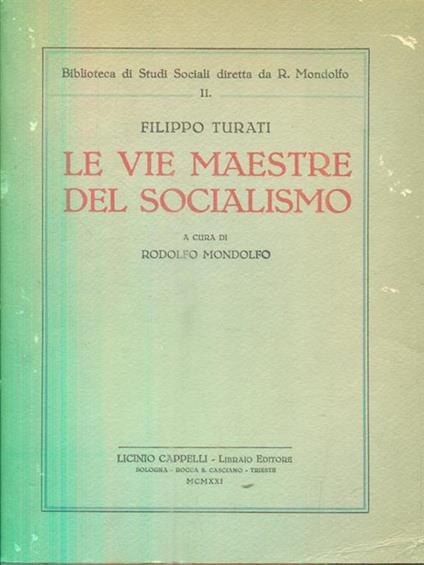 Le vie maestre del socialismo - Filippo Turati - copertina