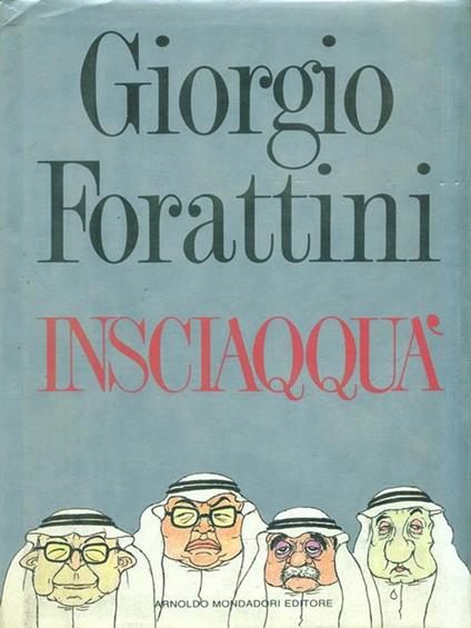 Insciaqquà - Giorgio Forattini - copertina