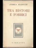 Tra bistori e forbici