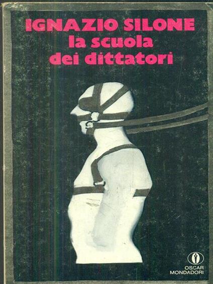 La scuola dei dittatori - Ignazio Silone - copertina