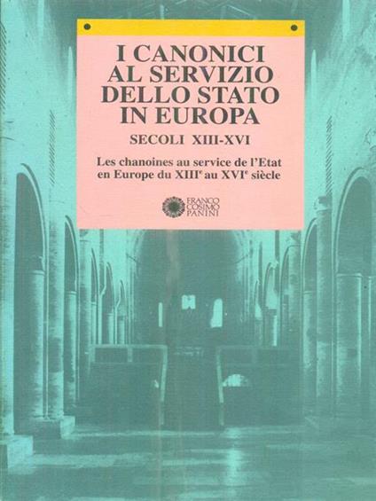 I canonici al servizio dello stato in Europa. Secoli XIII-XVI - copertina