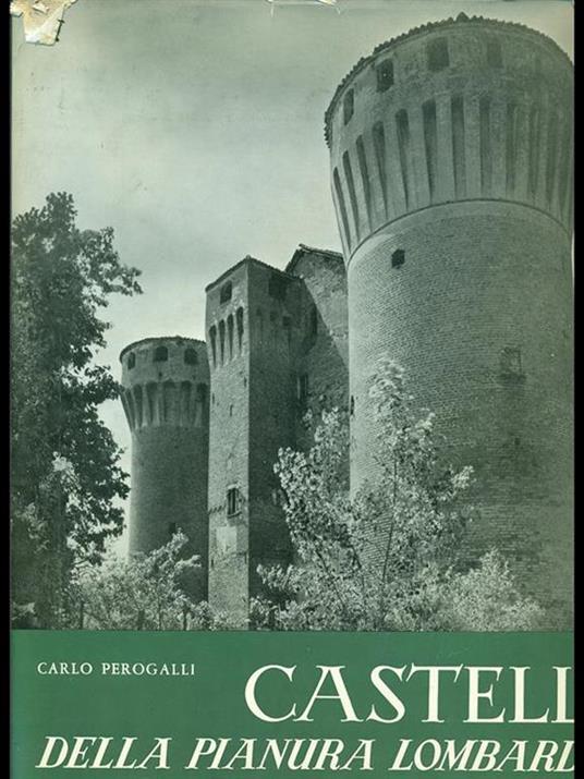 Castelli della pianura lombarda - Carlo Perogalli - copertina