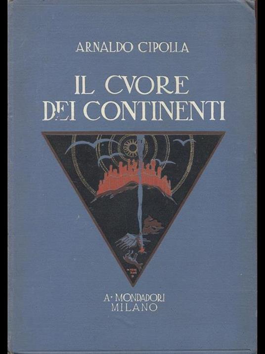Il cuore dei continenti - Arnaldo Cipolla - copertina