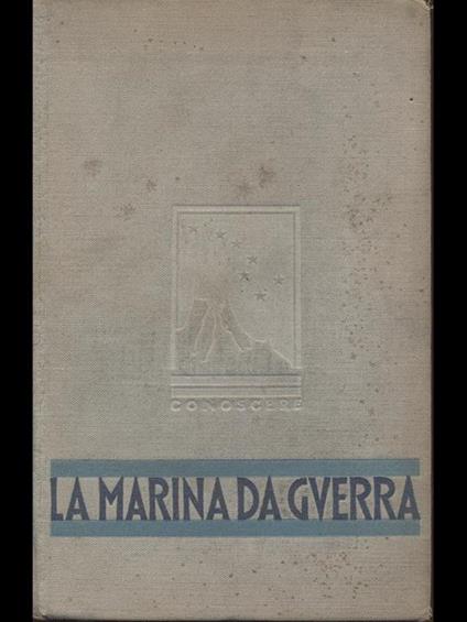 La marina da guerra - Ubaldo Degli Uberti - copertina