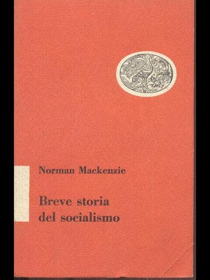 Breve storia del Socialismo - Norman Mackenzie - copertina