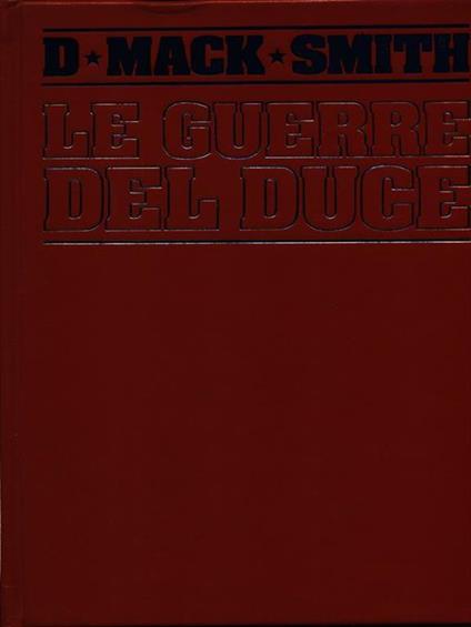 Le guerre del Duce - Denis Mack Smith - copertina