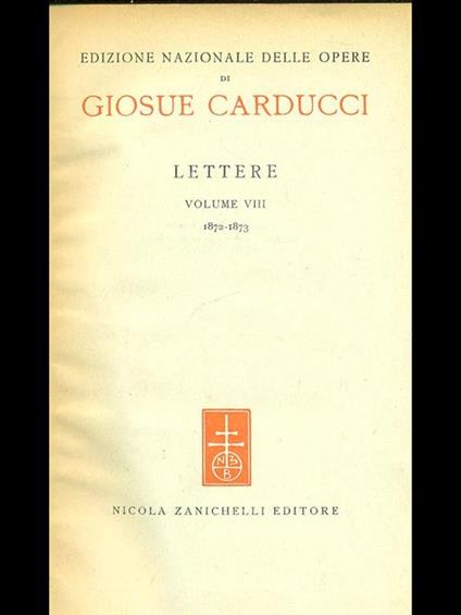 Lettere 1872-1873. Vol. 8 - Giosuè Carducci - copertina