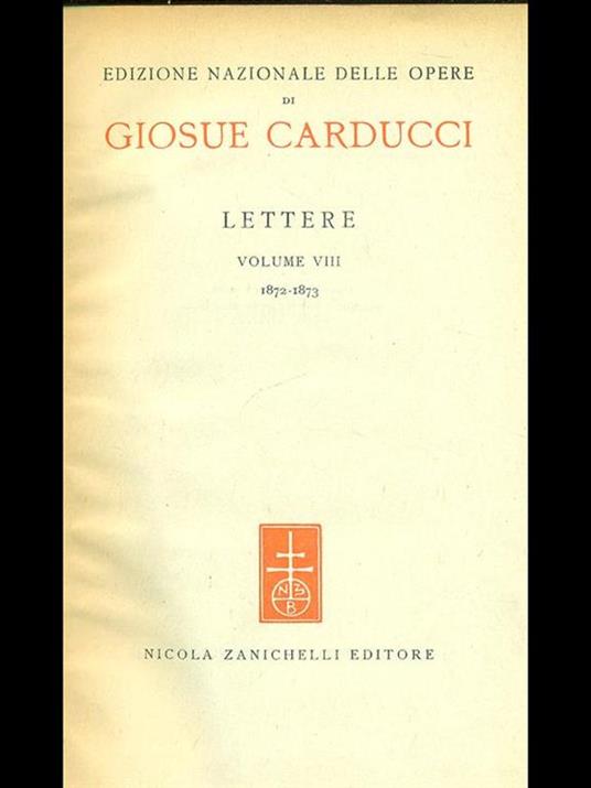Lettere 1872-1873. Vol. 8 - Giosuè Carducci - copertina