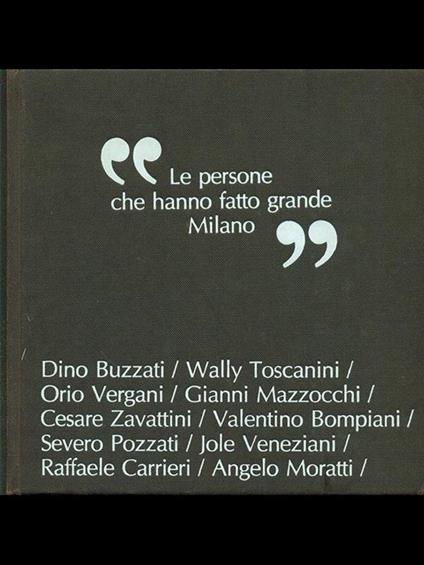 Le persone che hanno fatto grande Milano - copertina