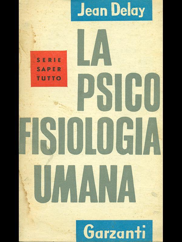 La psico-fisiologia umana