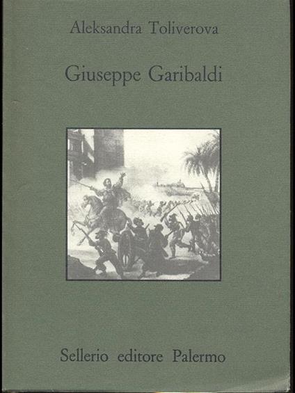 Giuseppe Garibaldi - Aleksandra Toliverova - copertina