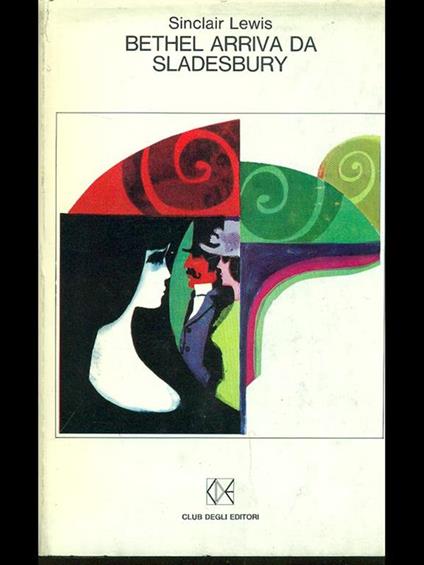 Bethel arriva da Sladesbury - Sinclair Lewis - copertina