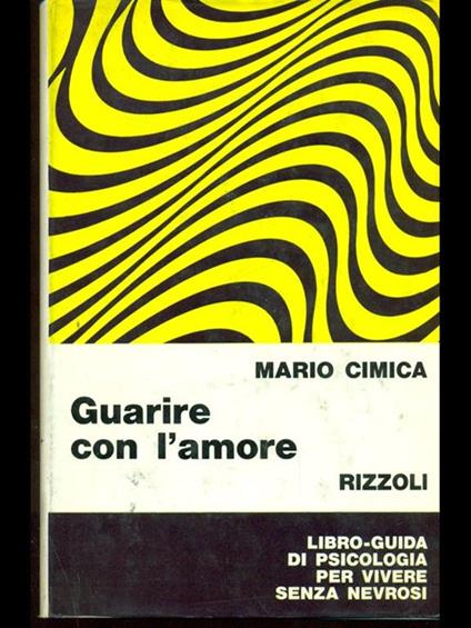 Guarire con l'amore - Mario Cimica - copertina