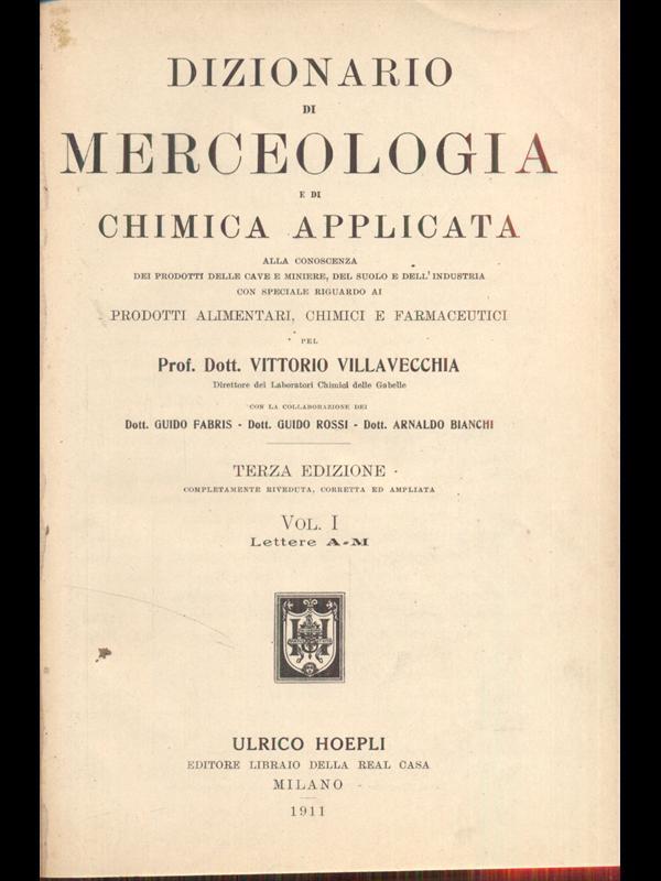 Dizionario di merceologia e di chimica applicata
